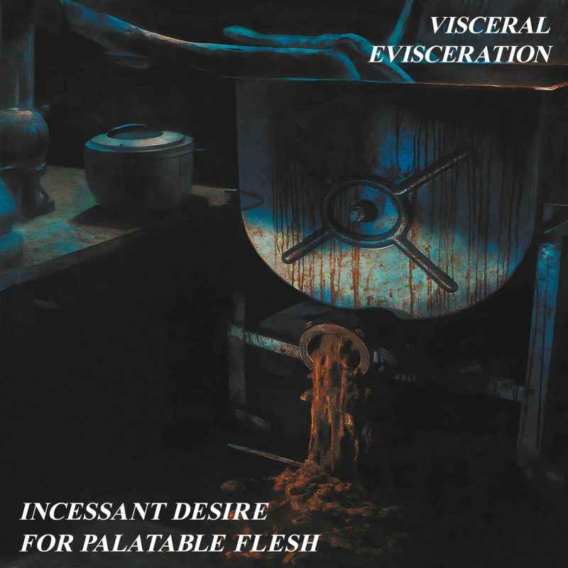 VISCERAL EVISCERATION - Incessant Desire for Palatable Flesh Re-Release CD